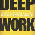 Deep Work Review